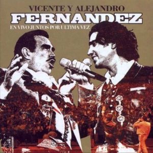 Perdón (Bolero) Vicente Y Alejandro Fernandez