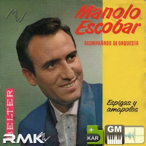 Espigas Y Amapolas (Paseito) Manolo Escobar (Rmk)