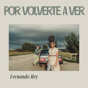 Por Volverte a Ver (Bolero) Fernando Rey