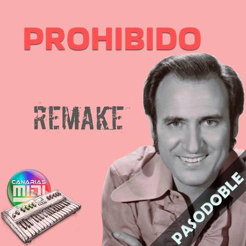 Prohibido (Pasodoble) Manolo Escobar (RMK)