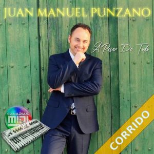 Que Bonito (Corrido) Juan Manuel Punzano (RMK)
