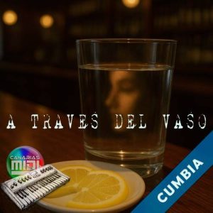 A Través del Vaso (Cumbia) Varios