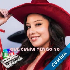 Que Culpa Tengo Yo (Cumbia) María José Quintanilla